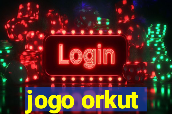 jogo orkut