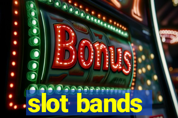 slot bands