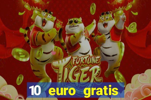 10 euro gratis casino 2020