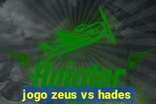 jogo zeus vs hades