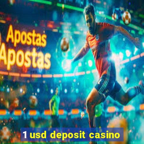 1 usd deposit casino