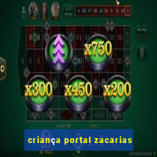 criança portal zacarias