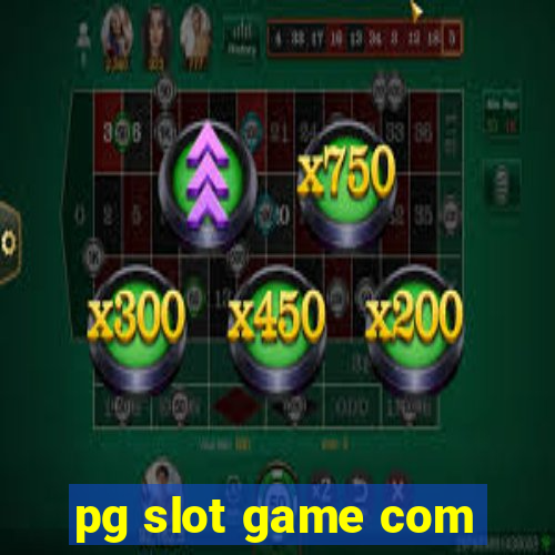 pg slot game com