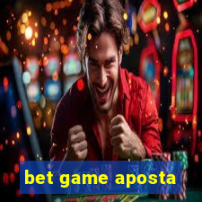 bet game aposta