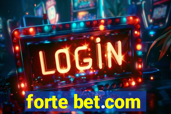 forte bet.com