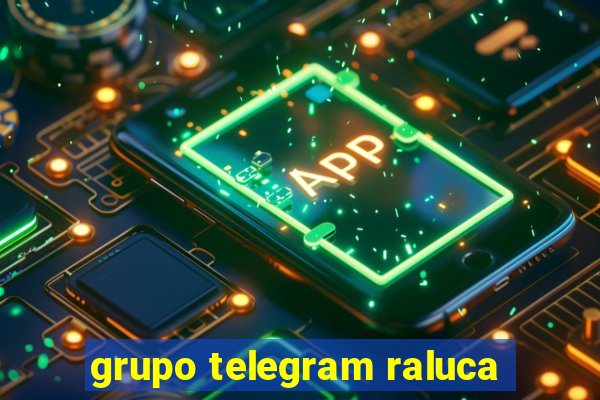 grupo telegram raluca