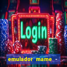 emulador mame - download + 1000 jogos arcade android