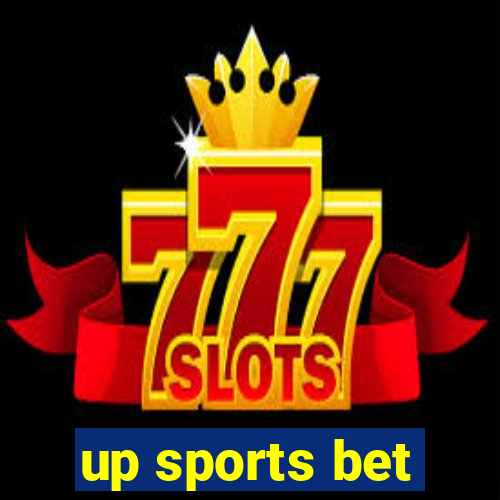 up sports bet