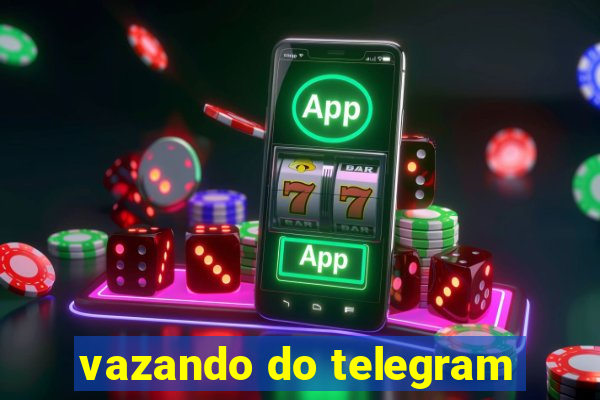 vazando do telegram