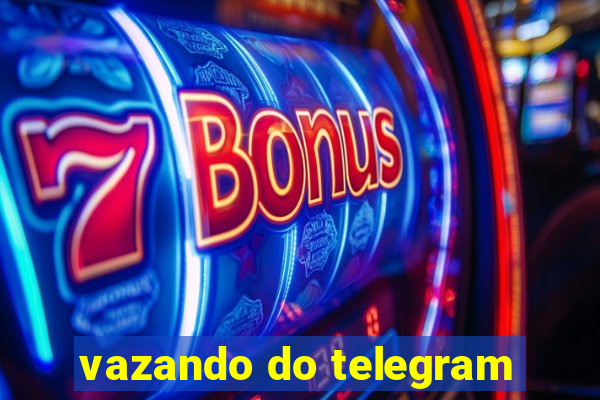 vazando do telegram