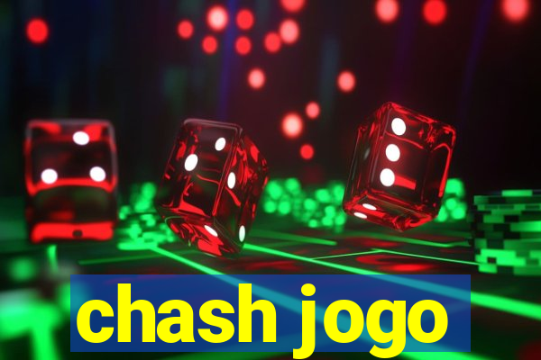 chash jogo