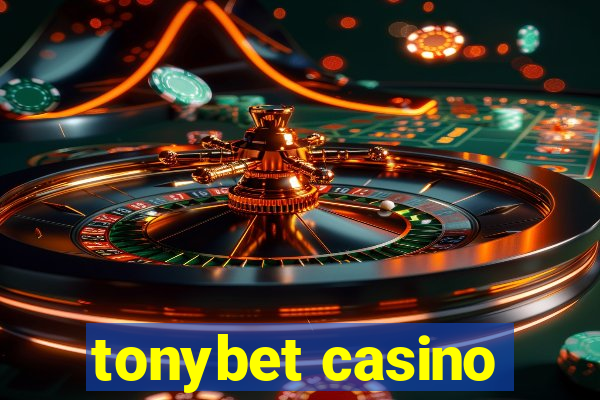 tonybet casino