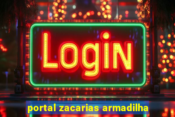 portal zacarias armadilha