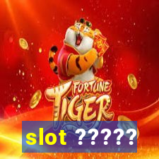 slot ?????