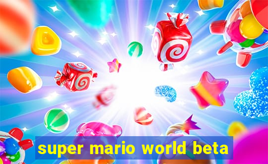 super mario world beta