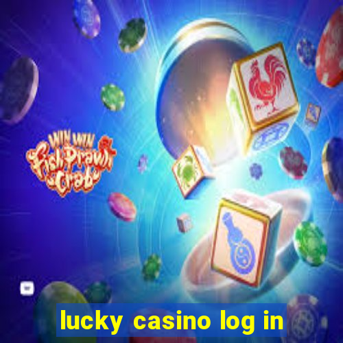 lucky casino log in