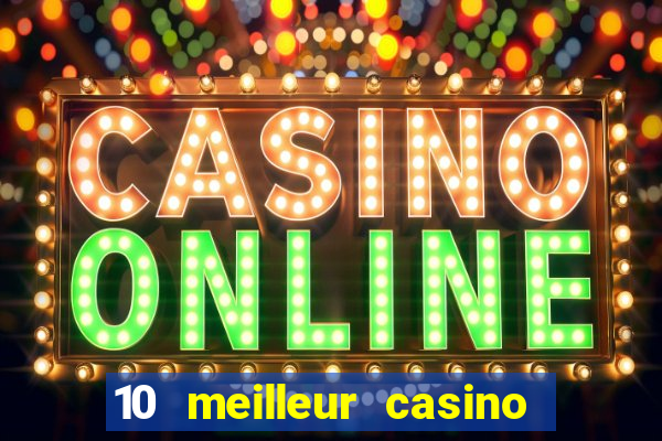 10 meilleur casino en ligne