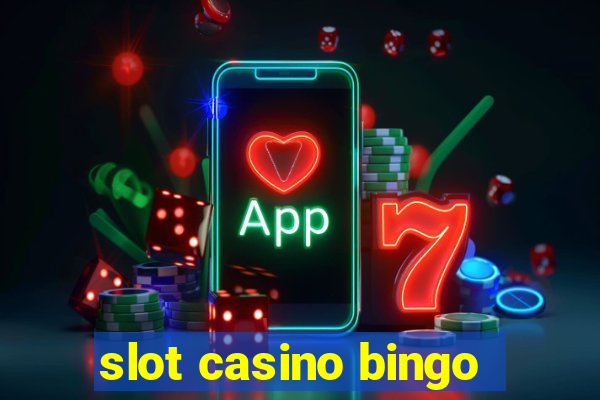 slot casino bingo