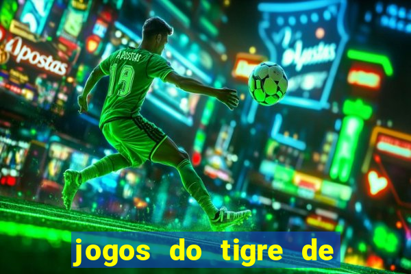 jogos do tigre de 5 reais