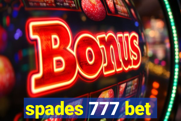 spades 777 bet