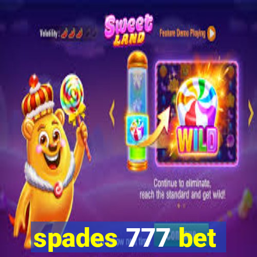 spades 777 bet