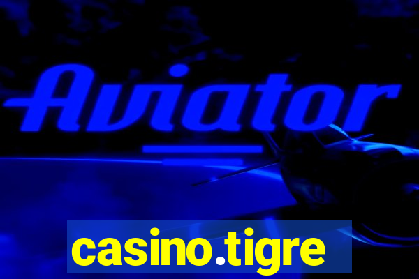 casino.tigre