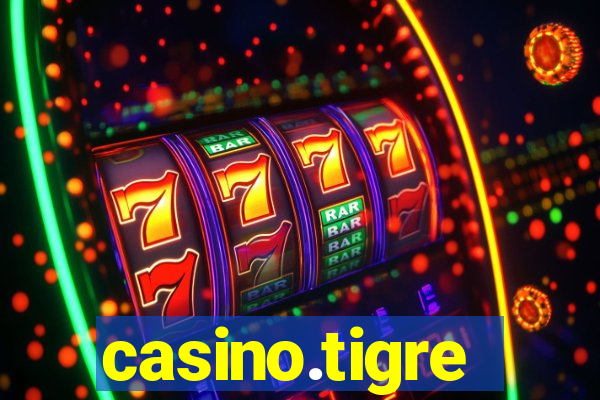 casino.tigre