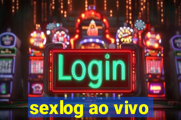 sexlog ao vivo