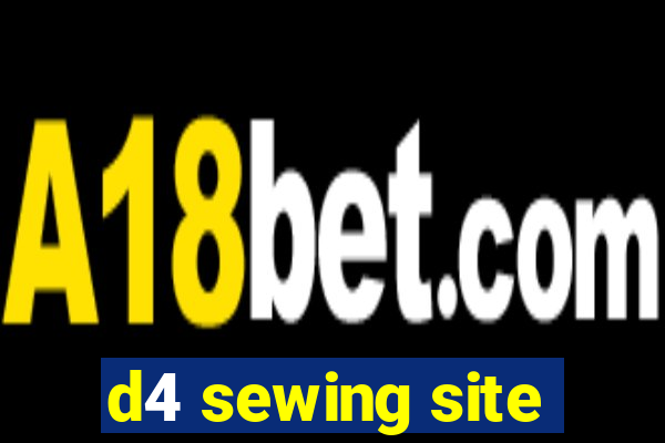 d4 sewing site