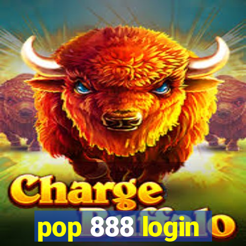 pop 888 login