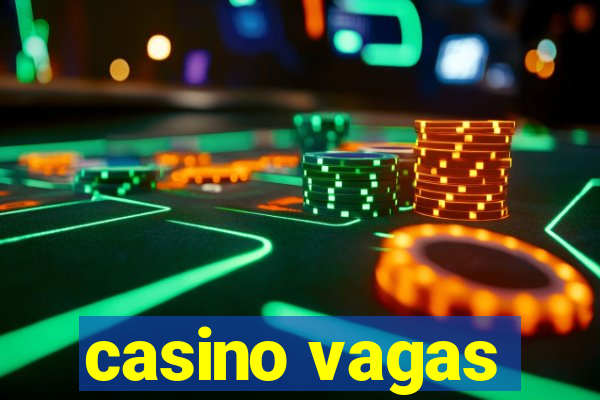 casino vagas