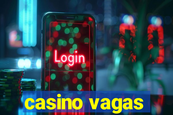 casino vagas