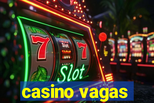 casino vagas