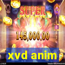 xvd anim