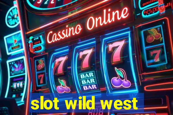 slot wild west