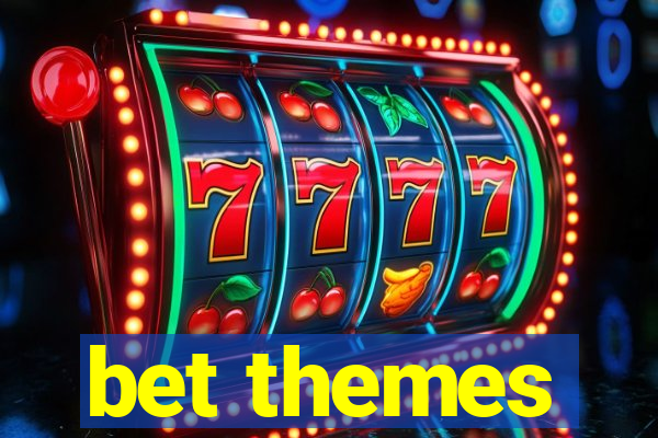 bet themes