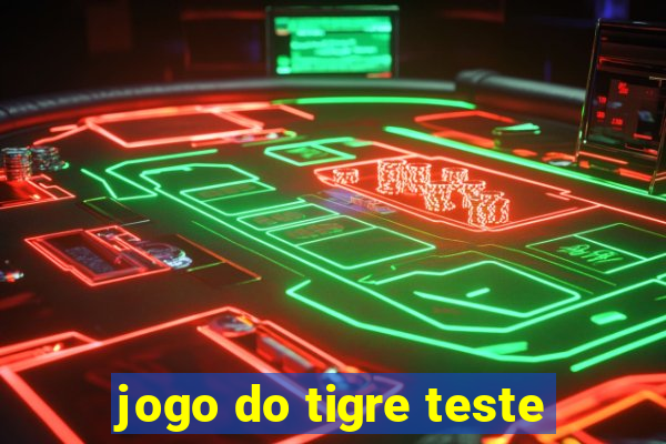 jogo do tigre teste