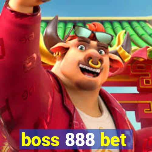 boss 888 bet