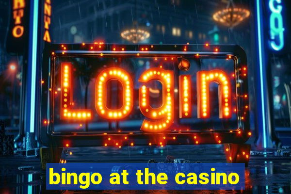 bingo at the casino