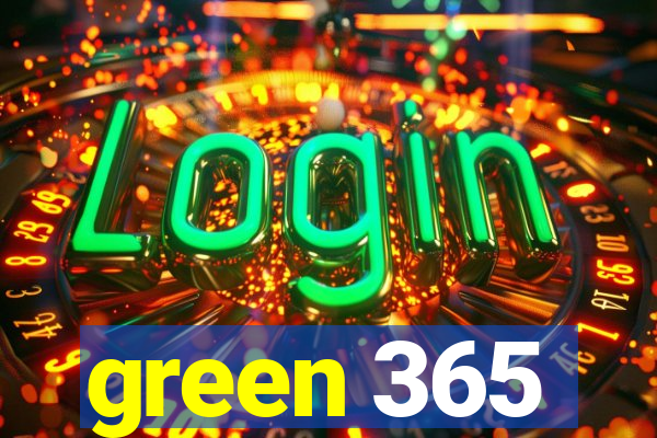 green 365