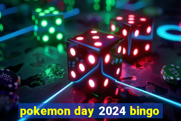 pokemon day 2024 bingo