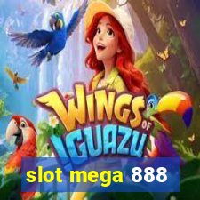 slot mega 888