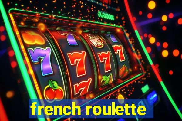 french roulette