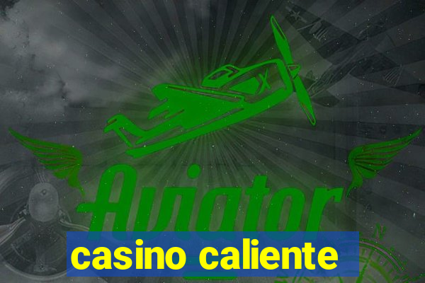 casino caliente