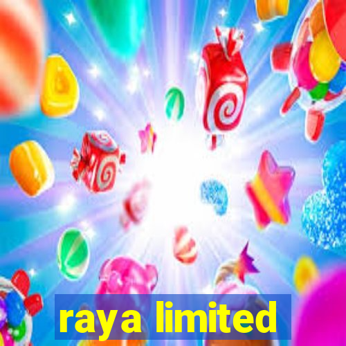 raya limited