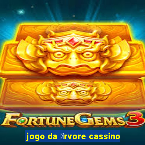 jogo da 谩rvore cassino