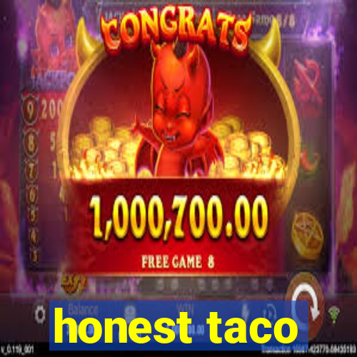 honest taco