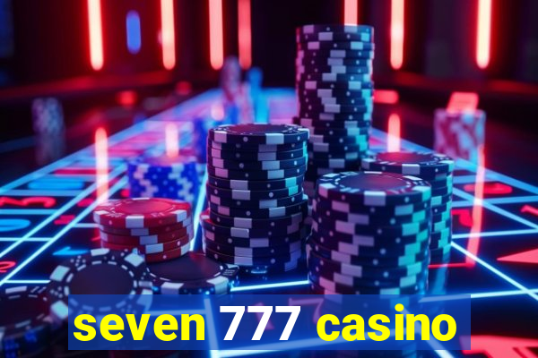 seven 777 casino