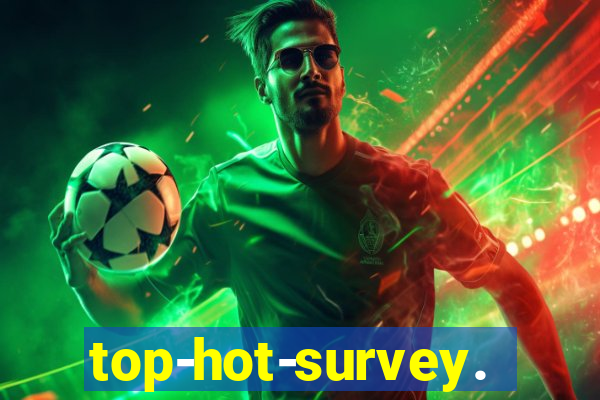 top-hot-survey.com