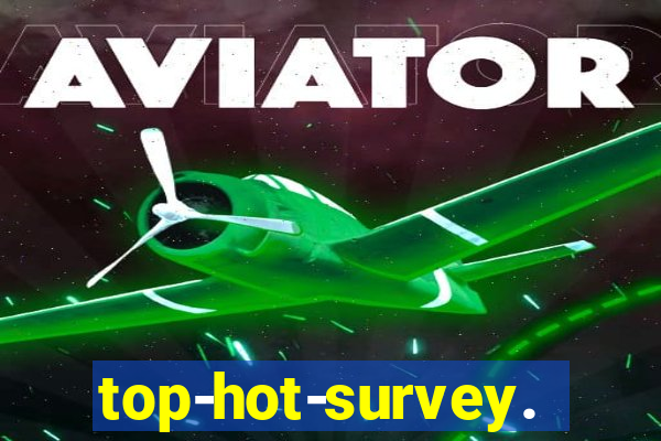 top-hot-survey.com